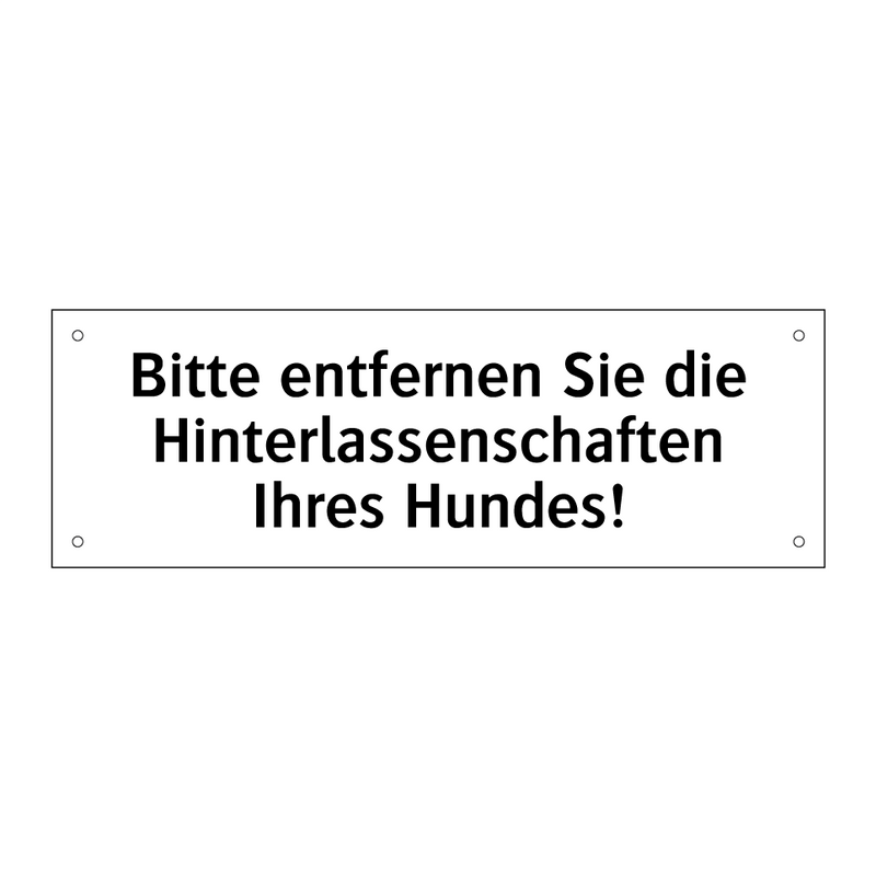 Bitte entfernen Sie die Hinterlassenschaften Ihres Hundes!