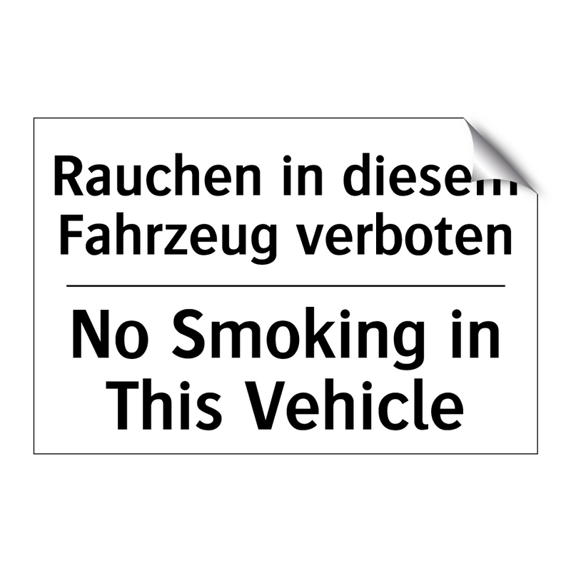 Rauchen in diesem Fahrzeug verboten/.../ - No Smoking in This Vehicle