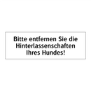 Bitte entfernen Sie die Hinterlassenschaften Ihres Hundes!