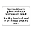 Rauchen ist nur in gekennzeichneten /.../ - Smoking is only allowed in designated /.../