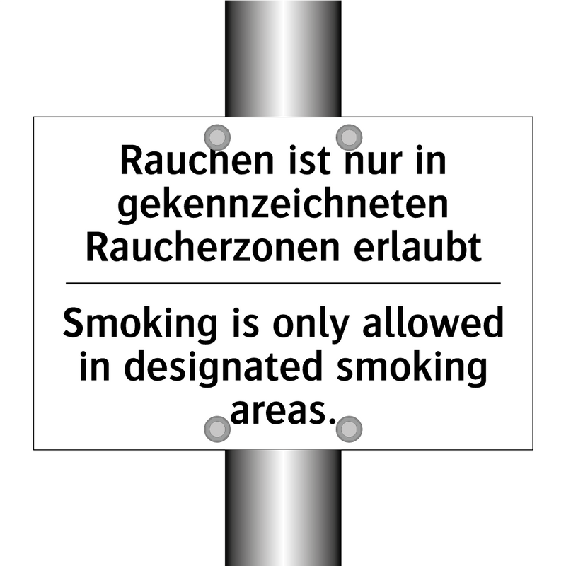 Rauchen ist nur in gekennzeichneten /.../ - Smoking is only allowed in designated /.../