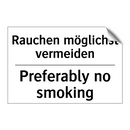 Rauchen möglichst vermeiden - Preferably no smoking