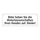 Bitte heben Sie die Hinterlassenschaften Ihres Hundes auf. Danke!