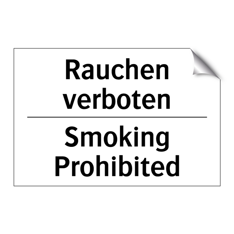 Rauchen verboten - Smoking Prohibited