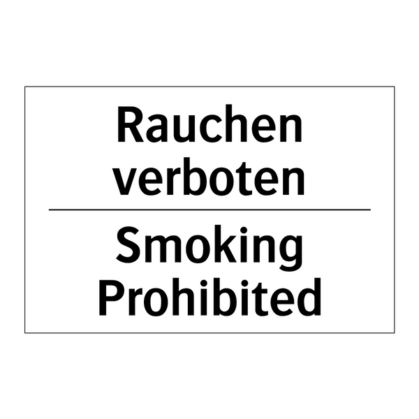 Rauchen verboten - Smoking Prohibited