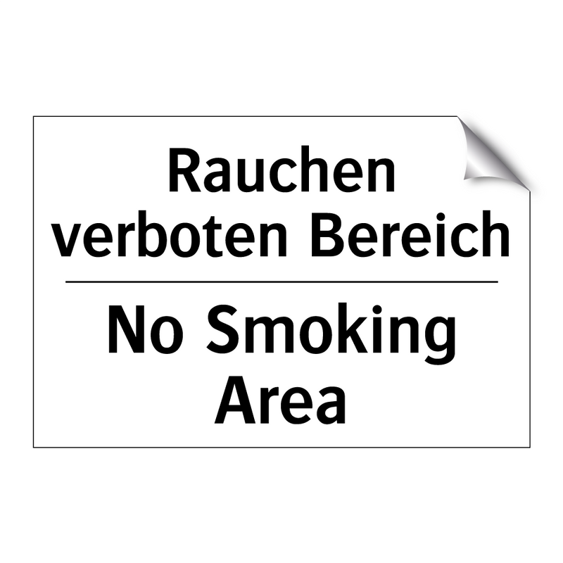 Rauchen verboten Bereich - No Smoking Area