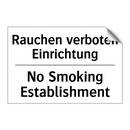 Rauchen verboten Einrichtung - No Smoking Establishment