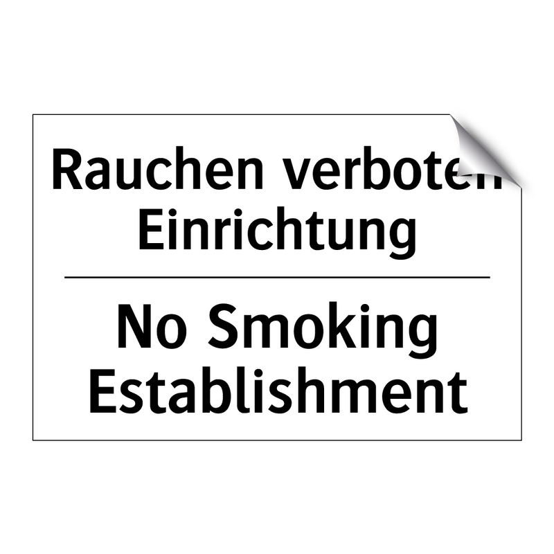 Rauchen verboten Einrichtung - No Smoking Establishment