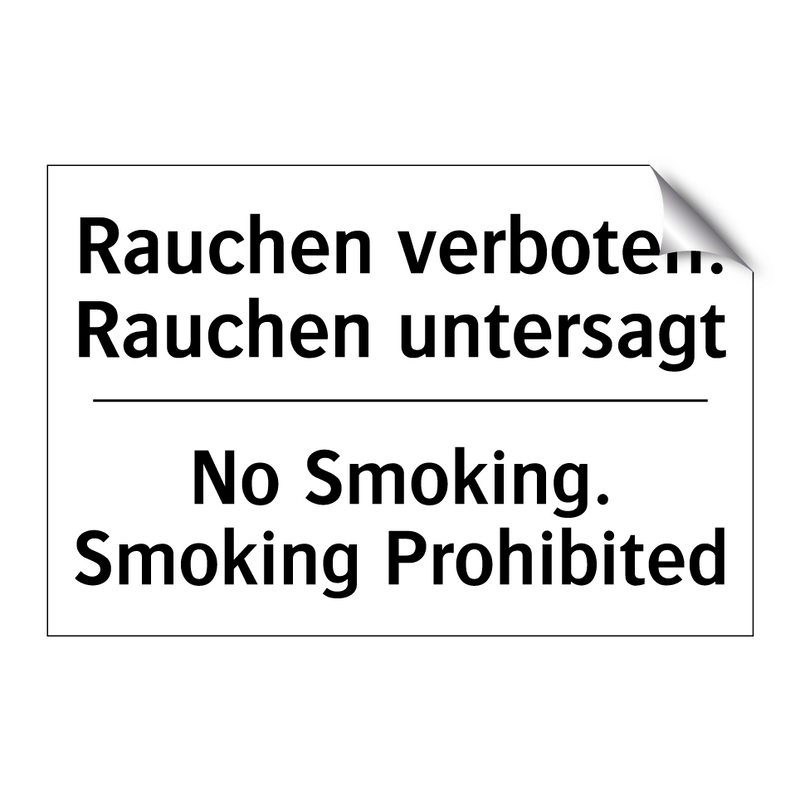 Rauchen verboten. Rauchen untersagt/.../ - No Smoking. Smoking Prohibited