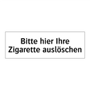 Bitte hier Ihre Zigarette auslöschen