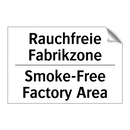 Rauchfreie Fabrikzone - Smoke-Free Factory Area