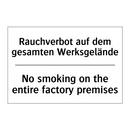 Rauchverbot auf dem gesamten Werksgelände/.../ - No smoking on the entire factory /.../