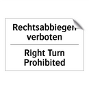 Rechtsabbiegen verboten - Right Turn Prohibited