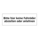 Bitte hier keine Fahrräder abstellen oder anlehnen