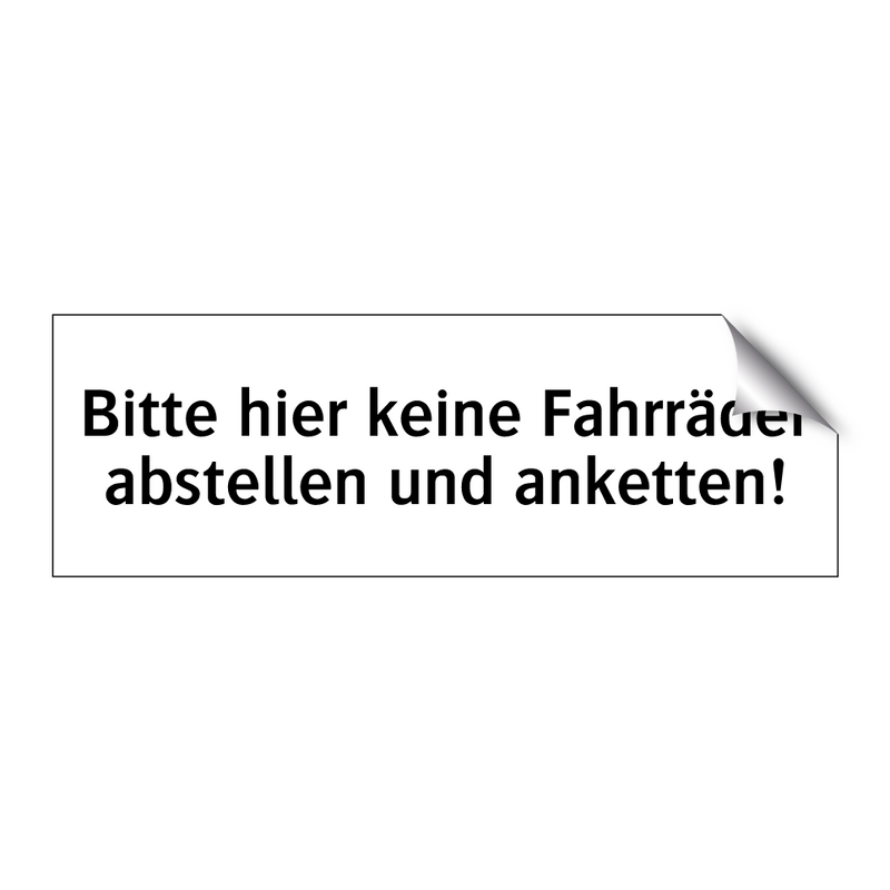 Bitte hier keine Fahrräder abstellen und anketten!