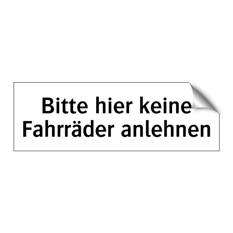 Bitte hier keine Fahrräder anlehnen