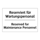 Reserviert für Wartungspersonal/.../ - Reserved for Maintenance Personnel/.../