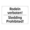 Rodeln verboten! - Sledding Prohibited!