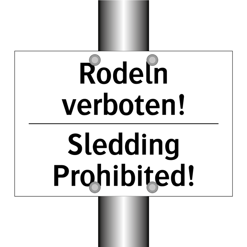 Rodeln verboten! - Sledding Prohibited!