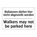 Rollatoren dürfen hier nicht abgestellt /.../ - Walkers may not be parked here