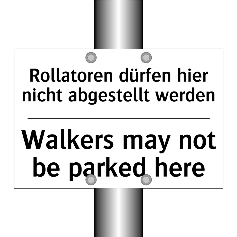 Rollatoren dürfen hier nicht abgestellt /.../ - Walkers may not be parked here