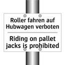 Roller fahren auf Hubwagen verboten/.../ - Riding on pallet jacks is prohibited/.../
