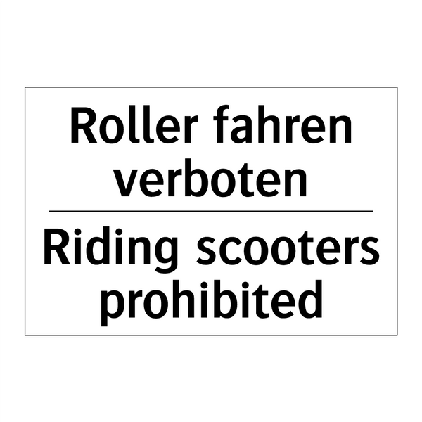 Roller fahren verboten - Riding scooters prohibited