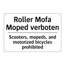 Roller Mofa Moped verboten - Scooters, mopeds, and motorized /.../