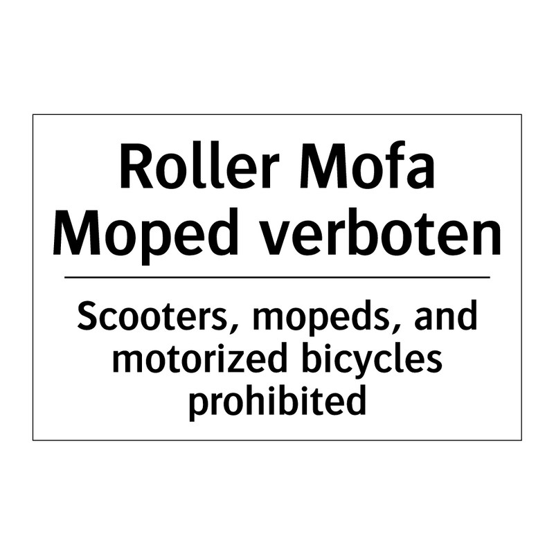 Roller Mofa Moped verboten - Scooters, mopeds, and motorized /.../