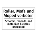 Roller, Mofa und Moped verboten/.../ - Scooters, mopeds, and motorized /.../
