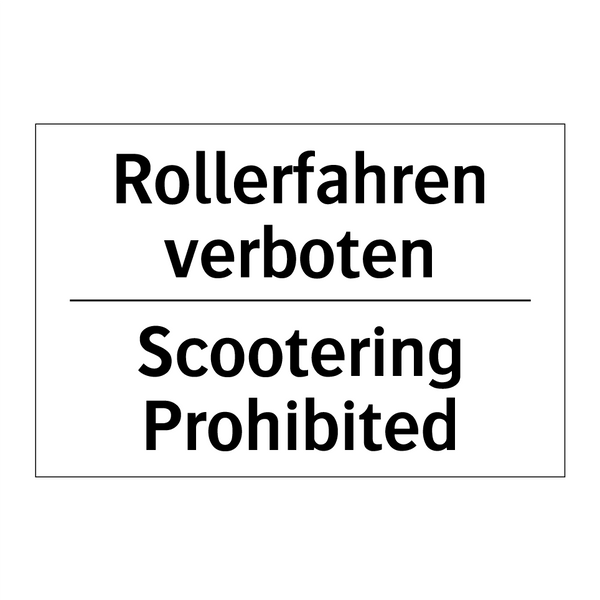 Rollerfahren verboten - Scootering Prohibited
