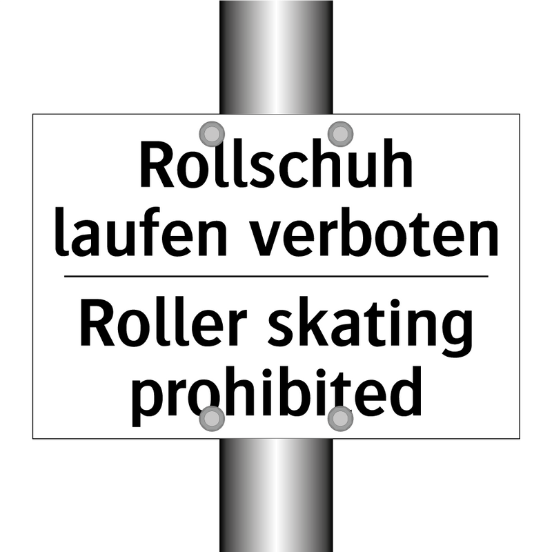 Rollschuh laufen verboten - Roller skating prohibited