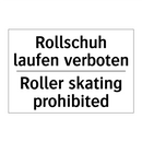 Rollschuh laufen verboten - Roller skating prohibited