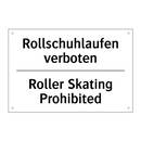 Rollschuhlaufen verboten - Roller Skating Prohibited