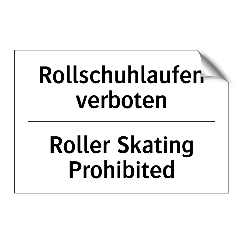 Rollschuhlaufen verboten - Roller Skating Prohibited