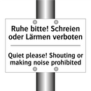 Ruhe bitte! Schreien oder Lärmen /.../ - Quiet please! Shouting or making /.../