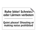 Ruhe bitte! Schreien oder Lärmen /.../ - Quiet please! Shouting or making /.../