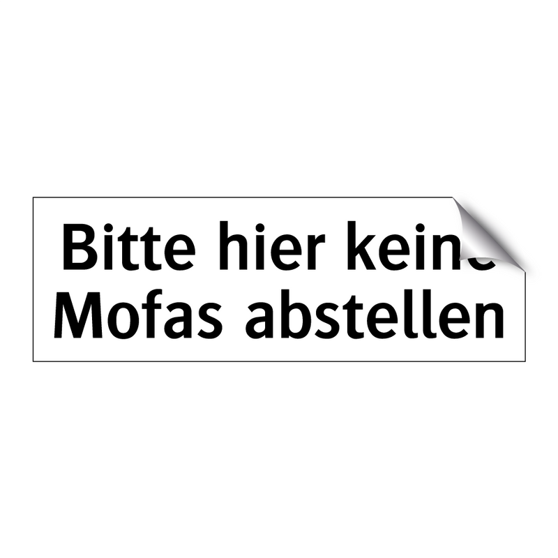 Bitte hier keine Mofas abstellen