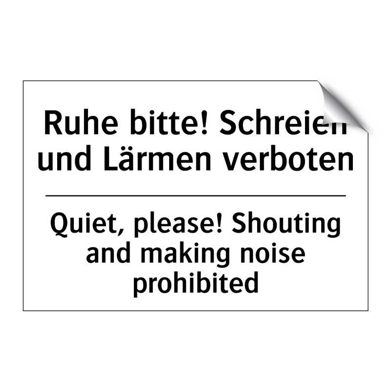 Ruhe bitte! Schreien und Lärmen /.../ - Quiet, please! Shouting and making /.../