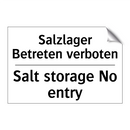 Salzlager Betreten verboten - Salt storage No entry