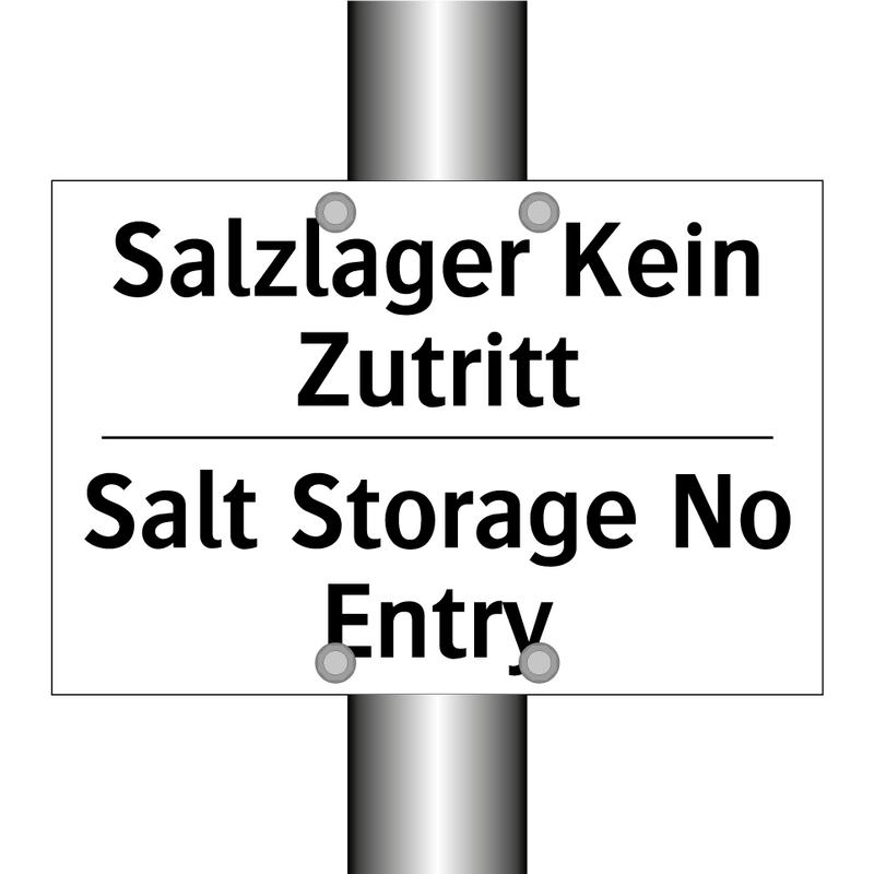 Salzlager Kein Zutritt - Salt Storage No Entry