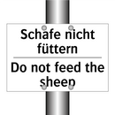 Schafe nicht füttern - Do not feed the sheep