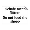 Schafe nicht füttern - Do not feed the sheep