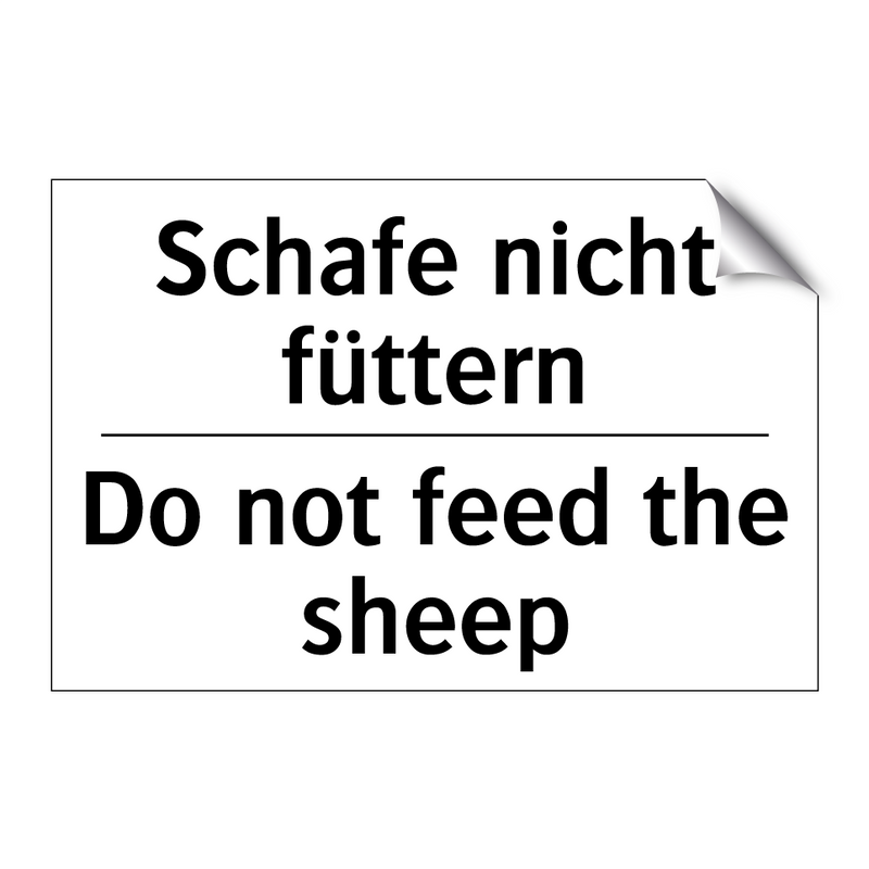 Schafe nicht füttern - Do not feed the sheep