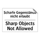 Scharfe Gegenstände nicht erlaubt/.../ - Sharp Objects Not Allowed