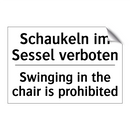 Schaukeln im Sessel verboten - Swinging in the chair is prohibited/.../