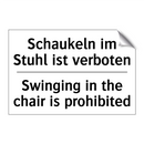 Schaukeln im Stuhl ist verboten/.../ - Swinging in the chair is prohibited/.../