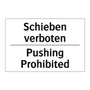 Schieben verboten - Pushing Prohibited