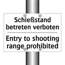 Schießstand betreten verboten - Entry to shooting range prohibited/.../
