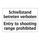 Schießstand betreten verboten - Entry to shooting range prohibited/.../